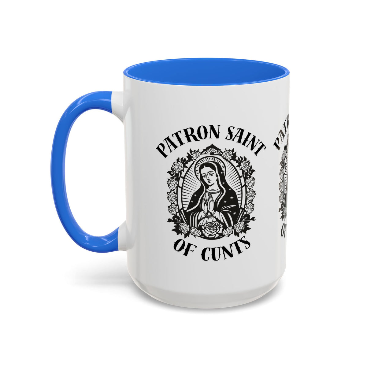 Patron Saint of Cunts - Mug