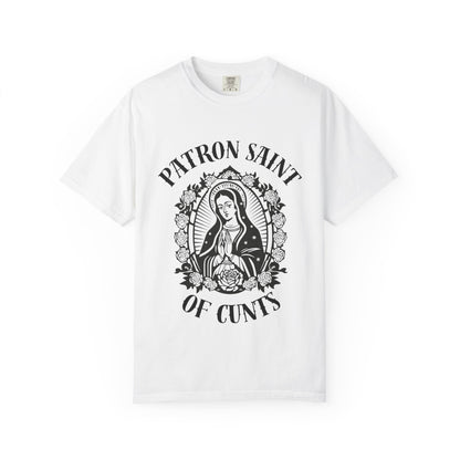 Patron Saint of Cunts - Unisex Graphic Tee