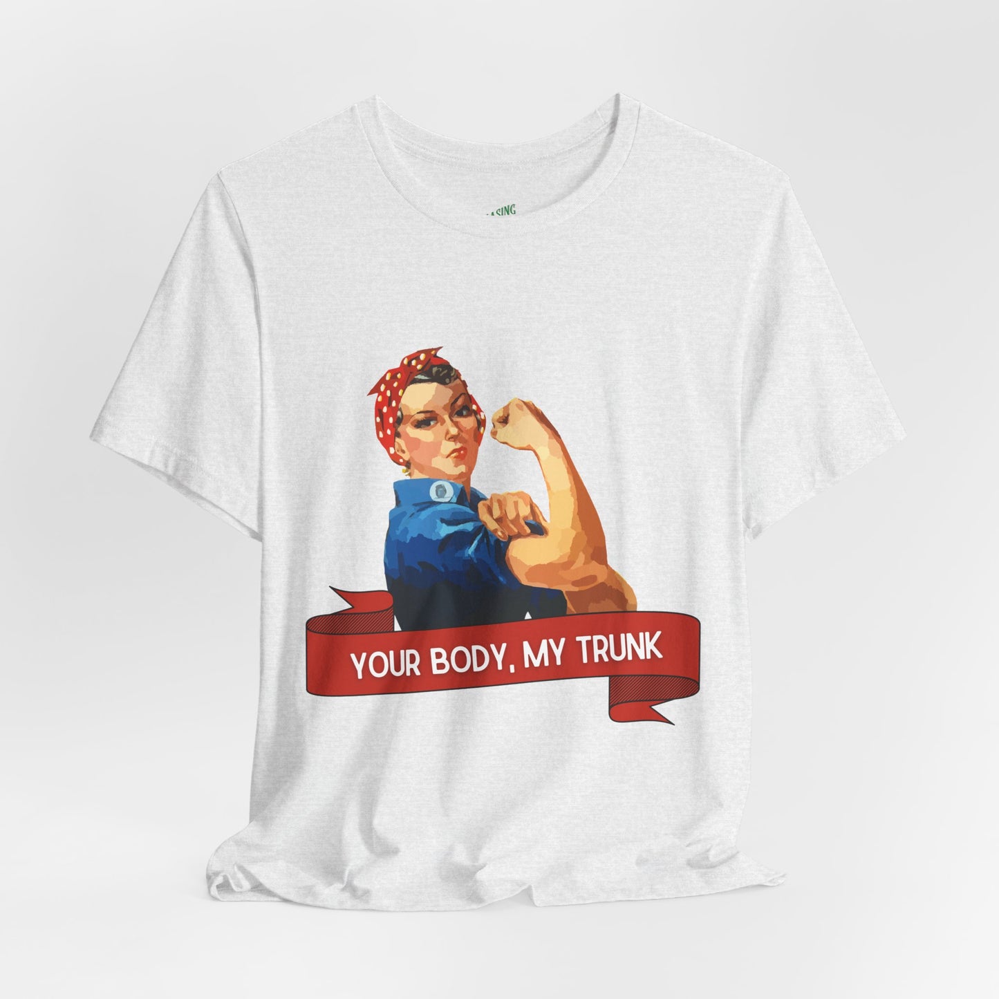 Your Body, My Trunk Unisex Jersey Short Sleeve Tee