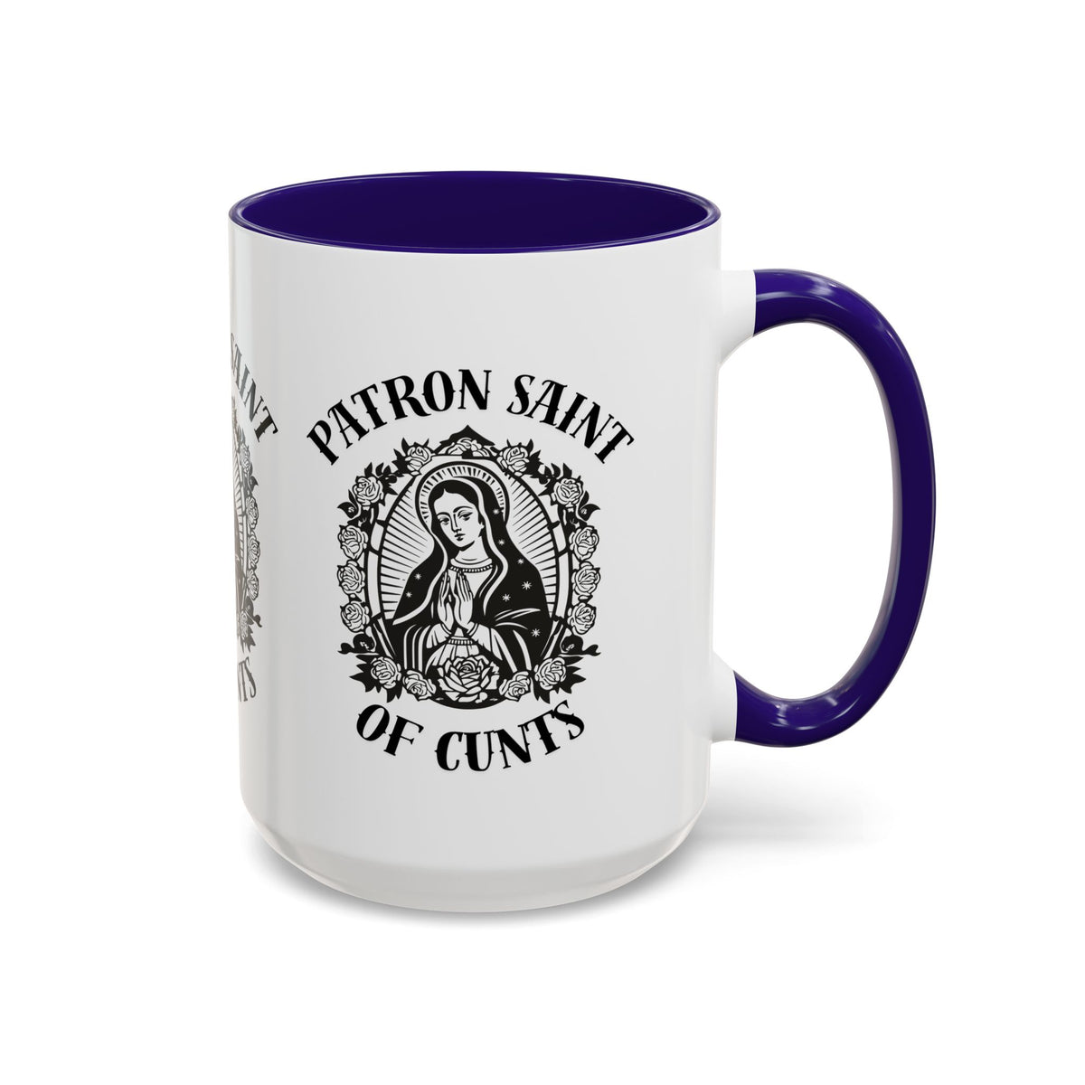 Patron Saint of Cunts - Mug
