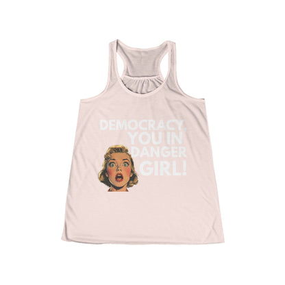 Democracy You in Danger Girl! - Women's Flowy Racerback Tank