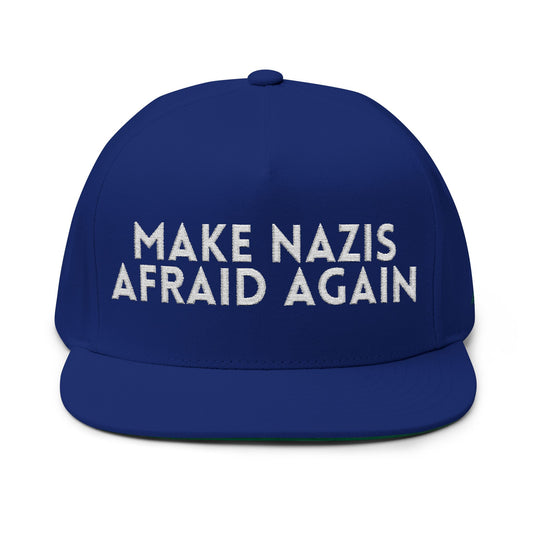 Make Nazis Afraid Again - Embroidered Flat Bill Hat