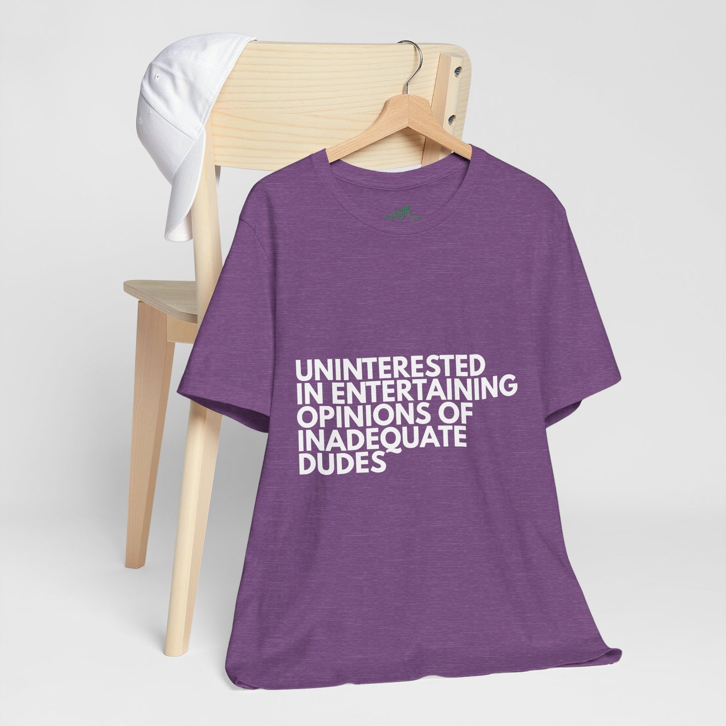 Uninterested in Entertaining Opinions of Inadequate Men - Unisex Tee