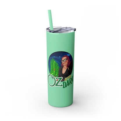 Oz After Dark Podcast Skinny Tumbler with Straw -20oz