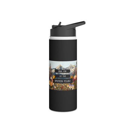 Grab Him by the Files - Stainless Steel Water Bottle