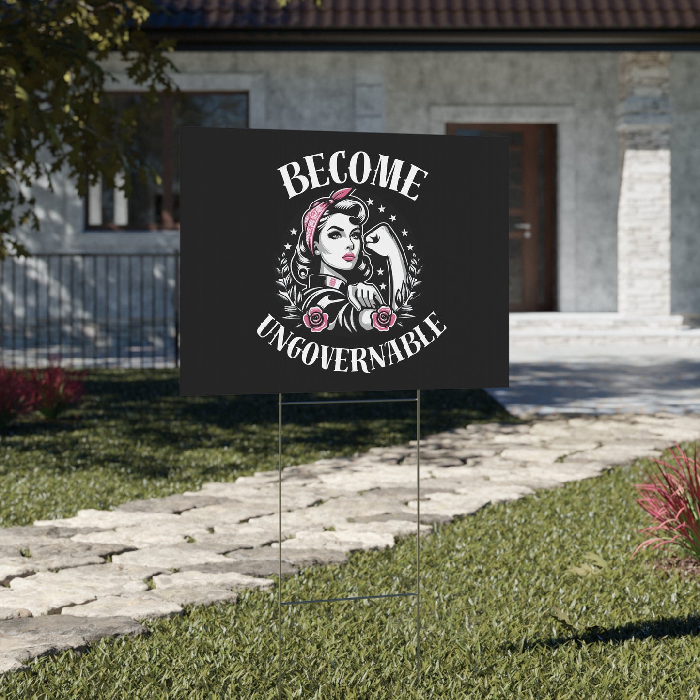 Become Ungovernable - Yard Sign