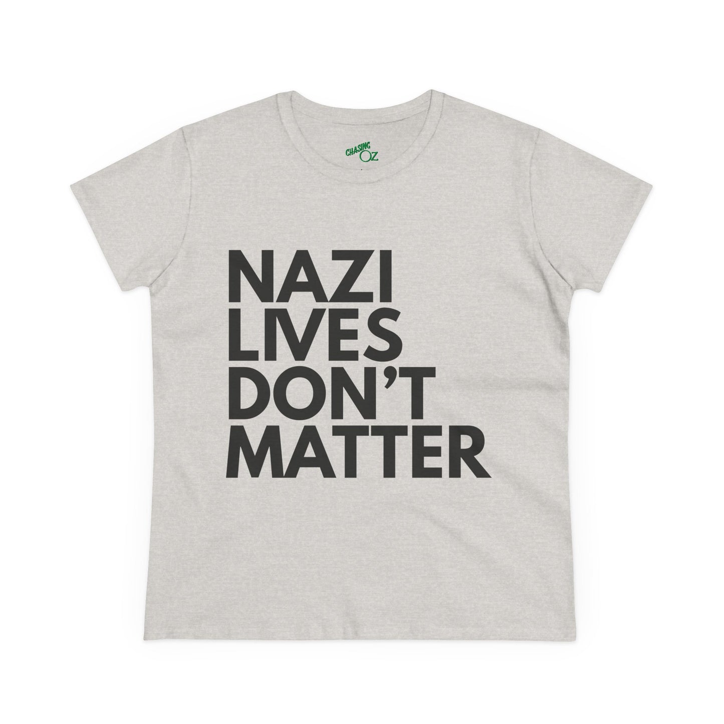 Nazi Lives Don't Matter - Women's Cotton Tee