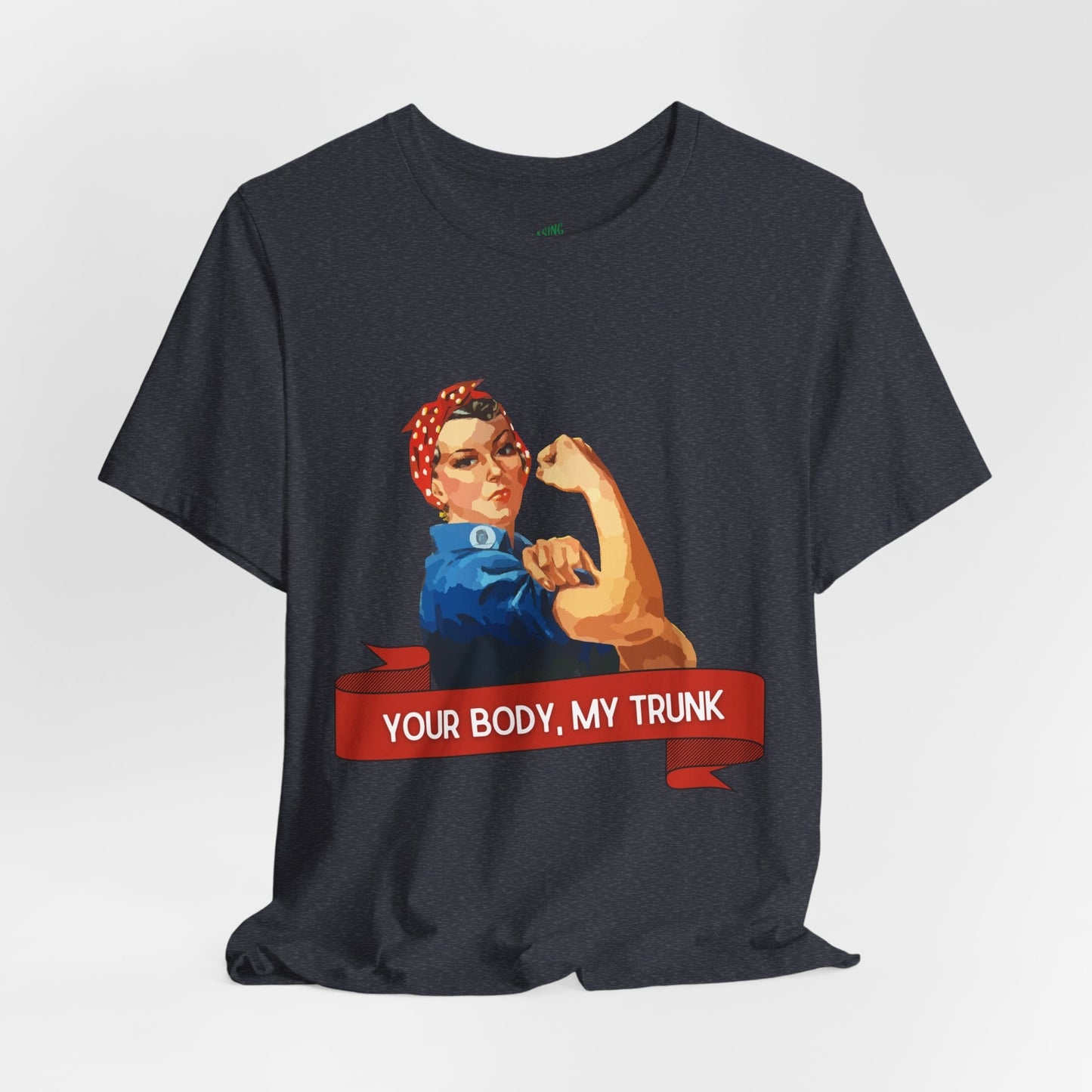 Your Body, My Trunk Unisex Jersey Short Sleeve Tee