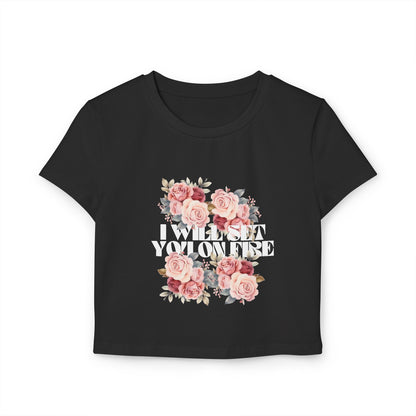 I Will Set You on Fire - Women's Baby Doll Tee