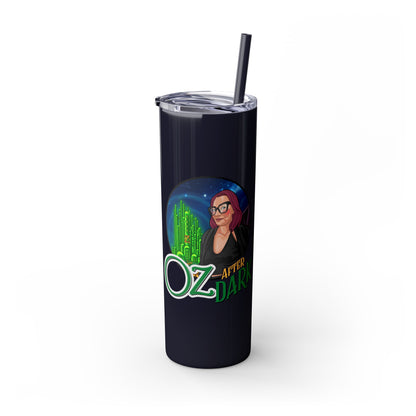 Oz After Dark Podcast Skinny Tumbler with Straw -20oz