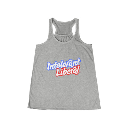 Intolerant Liberal - Women's Flowy Racerback Tank