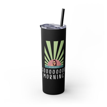 Chasing Oz Good Morning Skinny Tumbler with Straw, 20oz