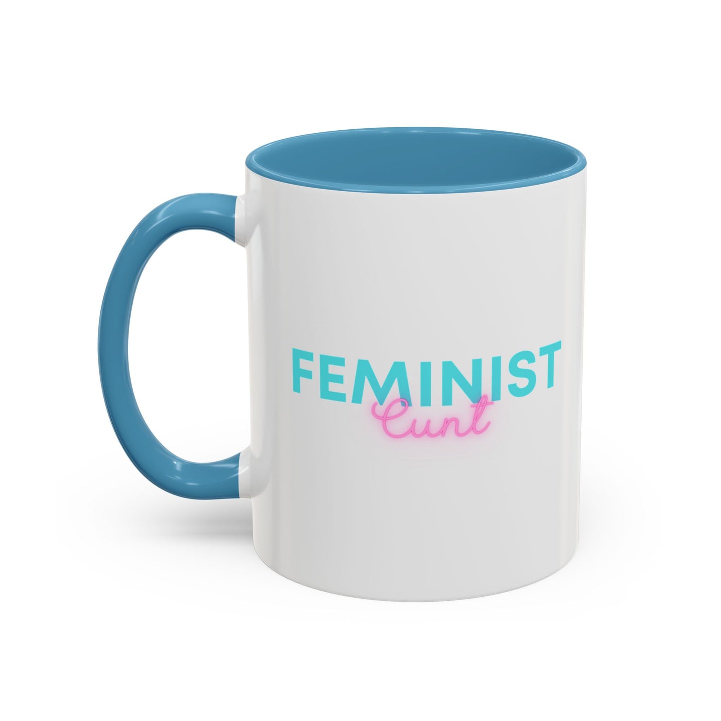 Feminist Cunt - Coffee Mug