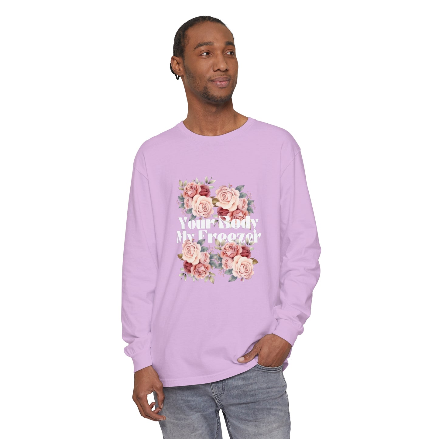 Your Body My Freezer - Unisex Garment-dyed Long Sleeve T-Shirt