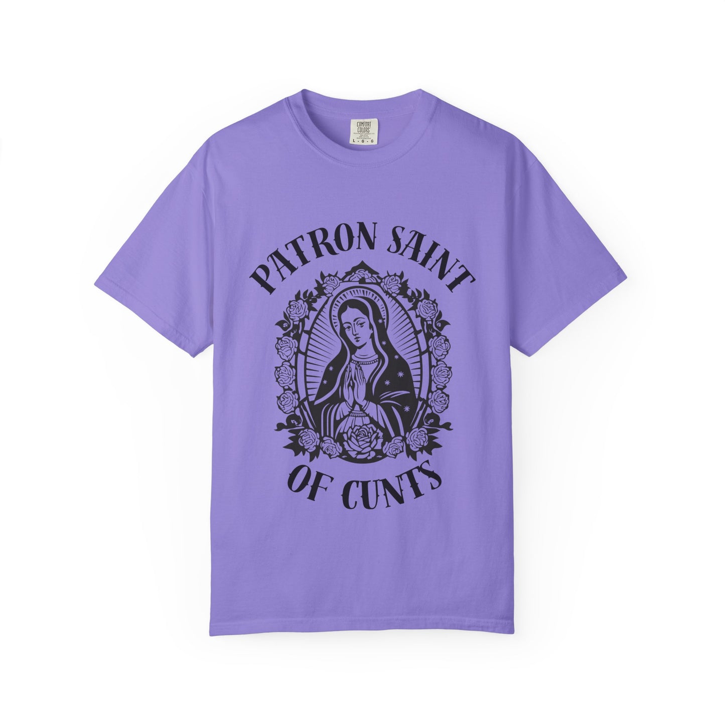 Patron Saint of Cunts - Unisex Graphic Tee