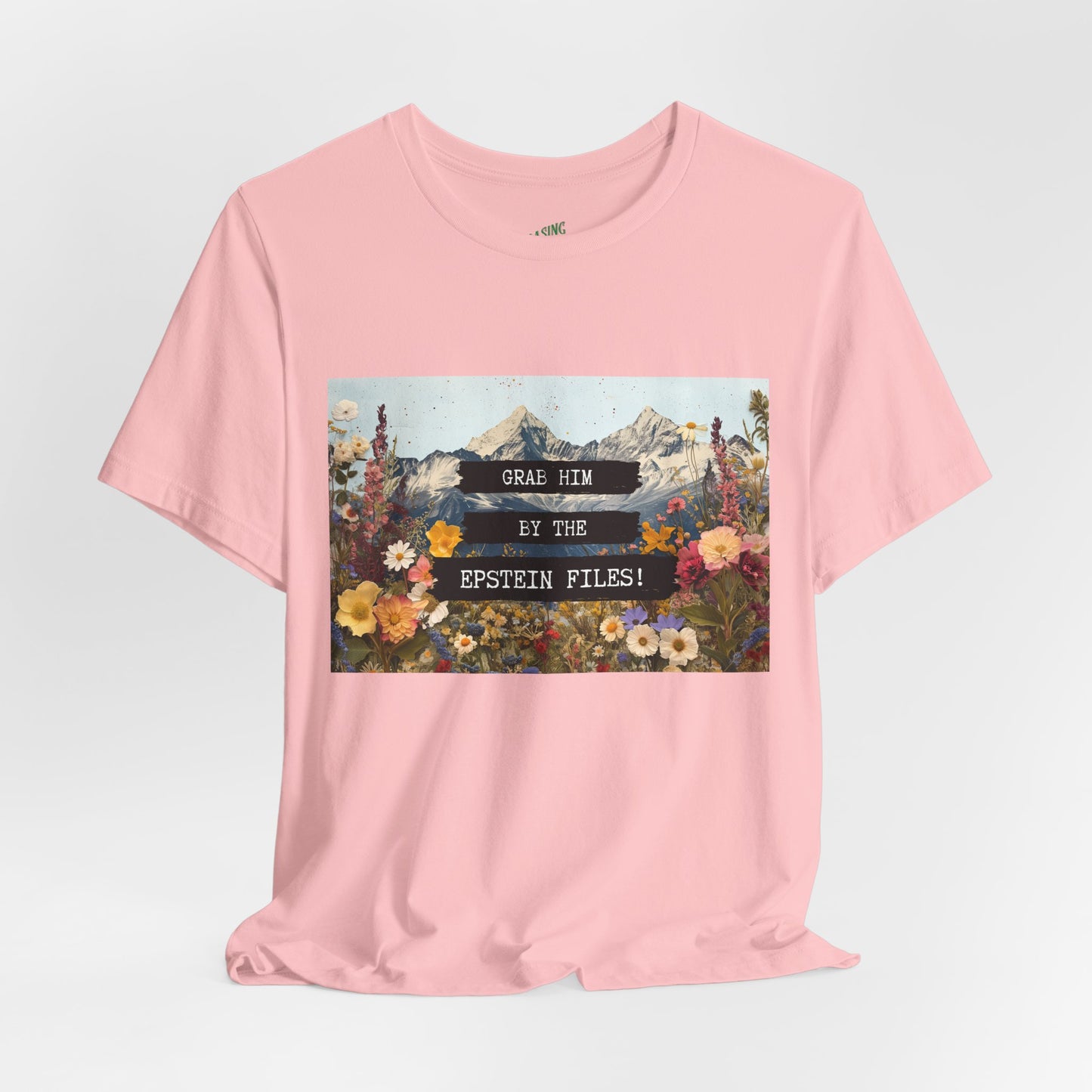 Grab Him by the Files - Unisex Tee