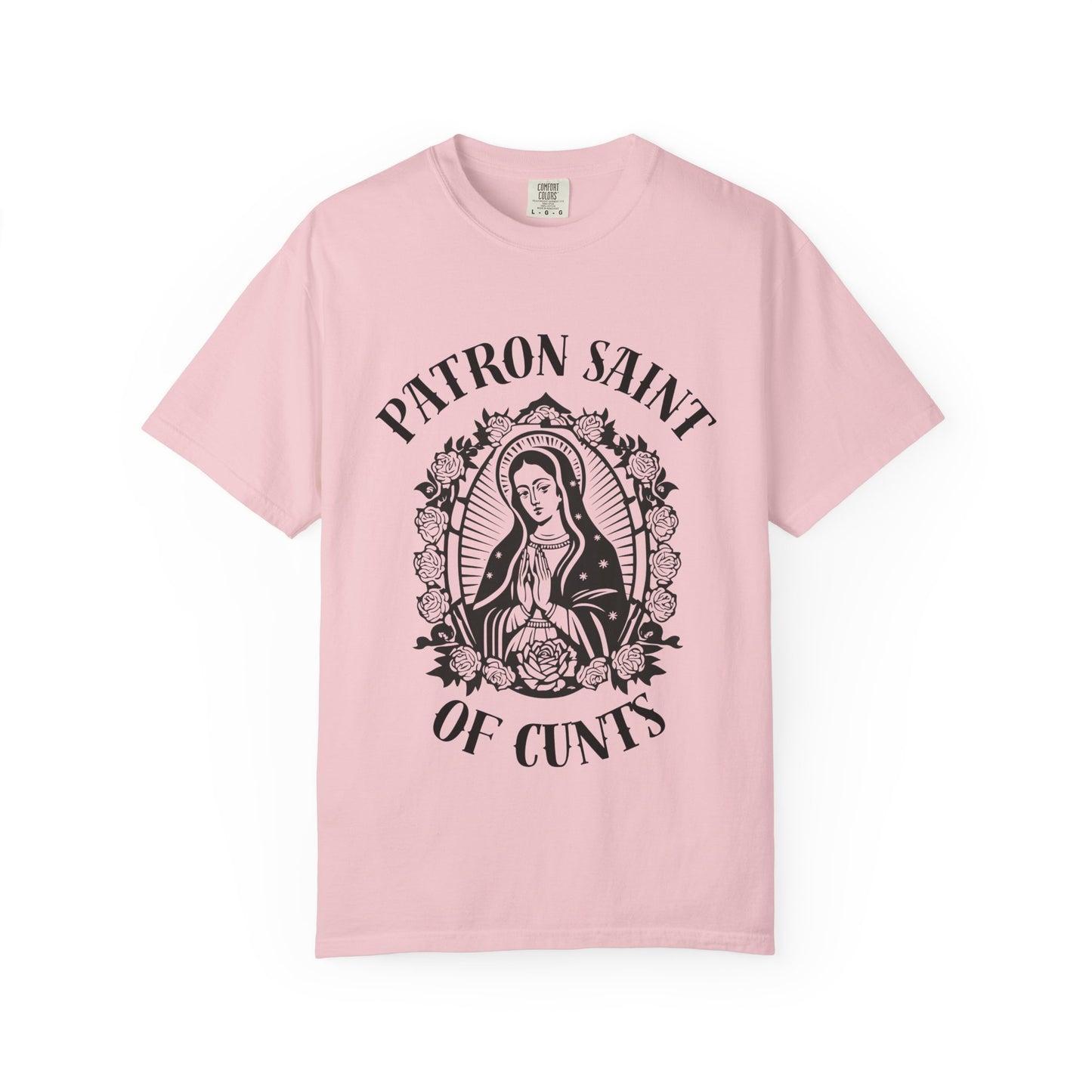 Patron Saint of Cunts - Unisex Graphic Tee