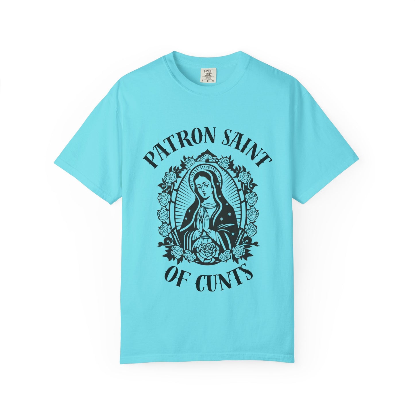 Patron Saint of Cunts - Unisex Graphic Tee