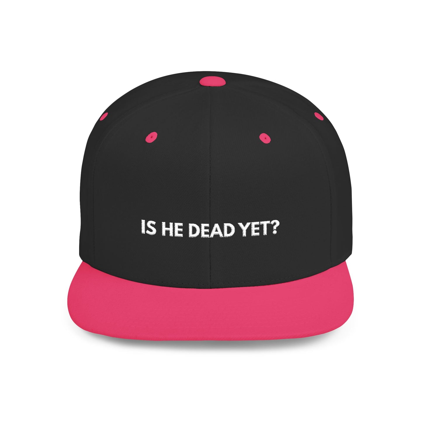 Is He Dead Yet? - Snapback Hat