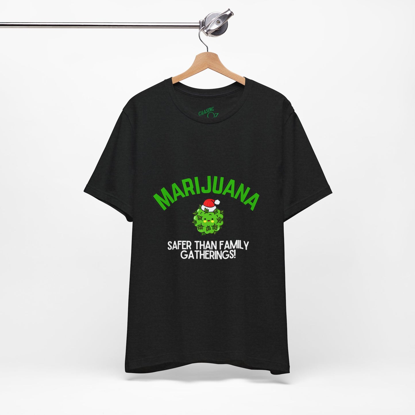 Marijuana Safer Than Family Gatherings - Unisex Tee