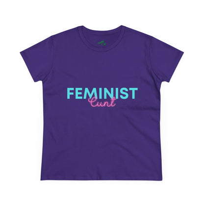 Feminist Cunt -  Women's Casual Tee