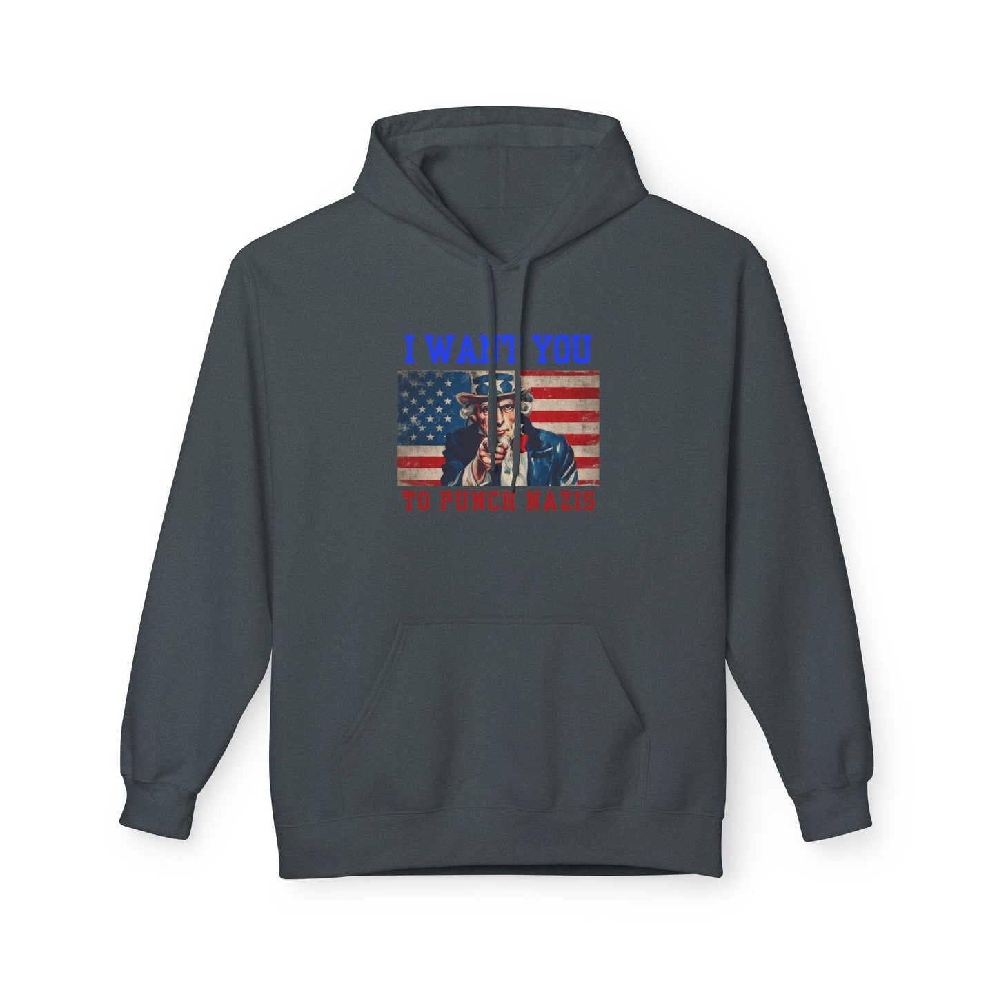 I Want You To Punch Nazis - Unisex Hoodie