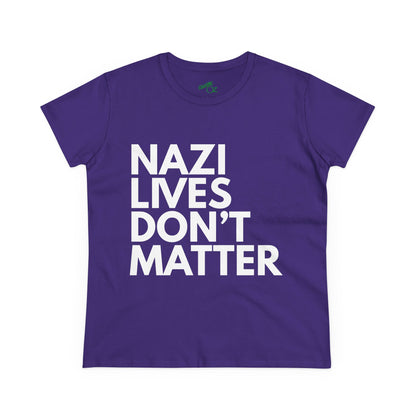 Nazi Lives Don't Matter - Women's Cotton Tee