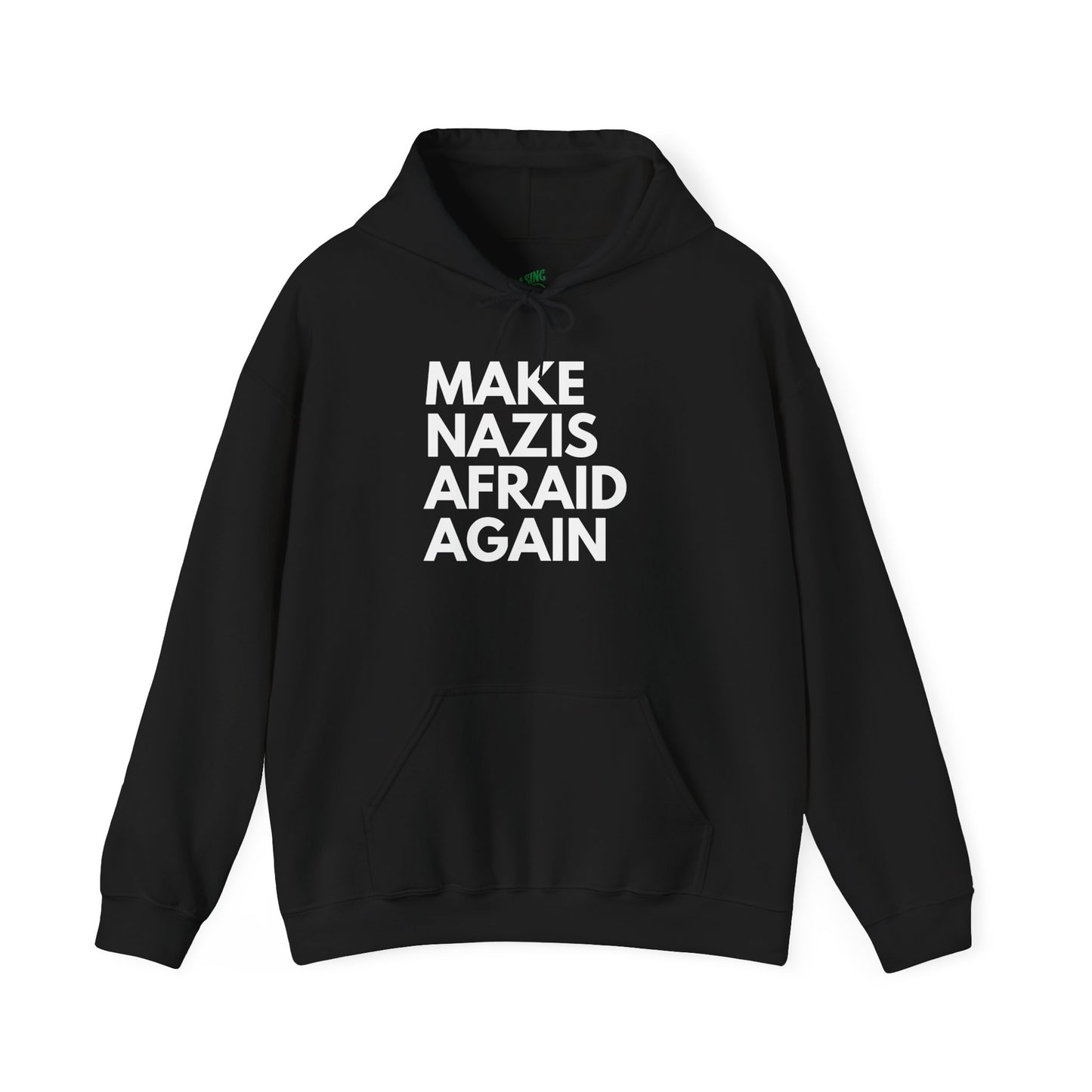 Make Nazis Afraid Again - Unisex Hoodie