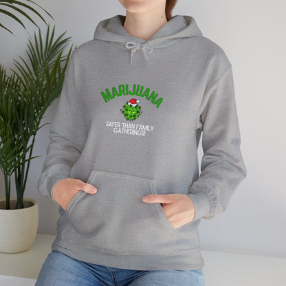 Marijuana Safer Than Family Gatherings - Unisex Hoodie