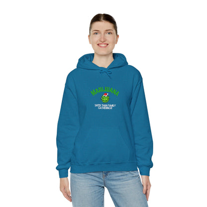 Marijuana Safer Than Family Gatherings - Unisex Hoodie