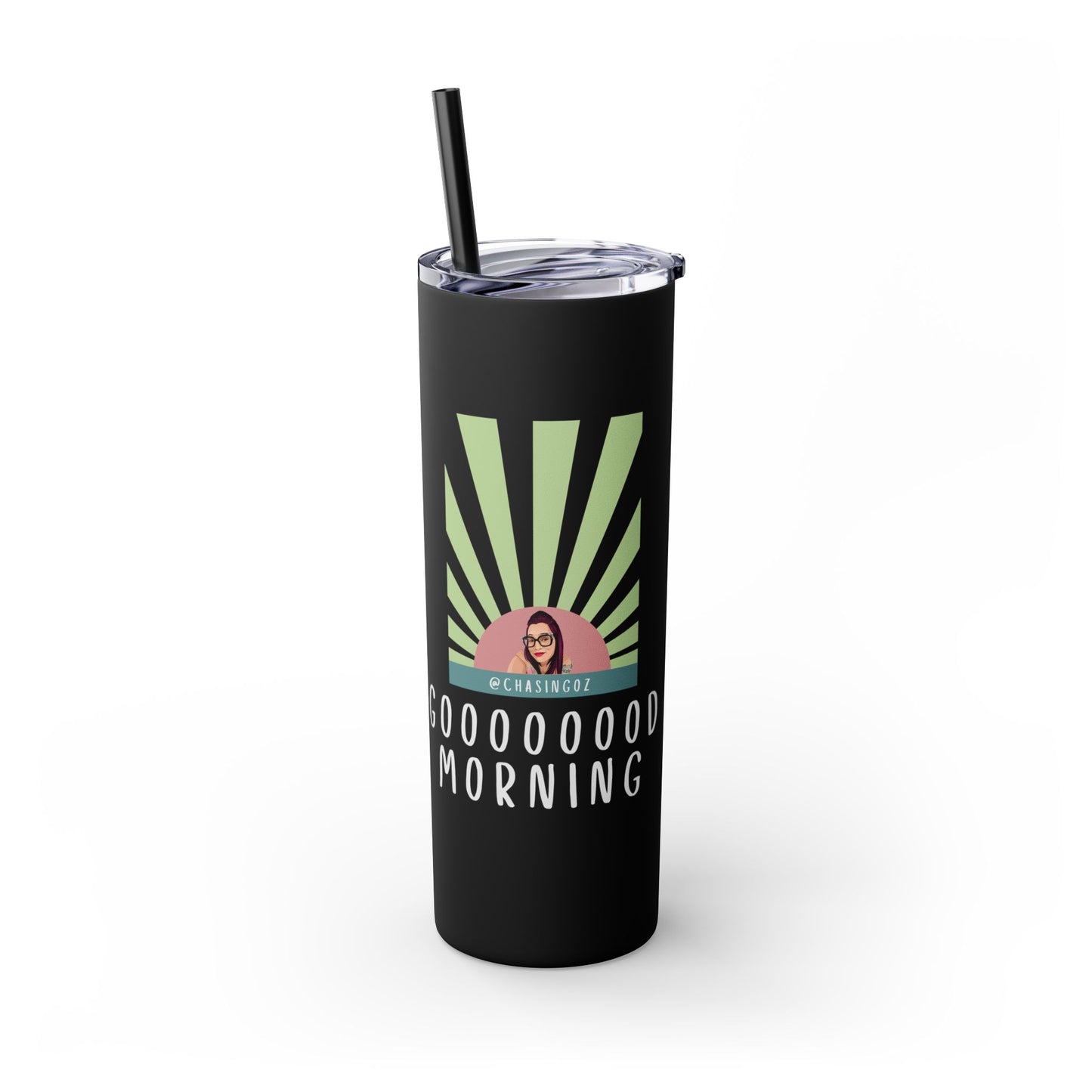 Chasing Oz Good Morning Skinny Tumbler with Straw, 20oz