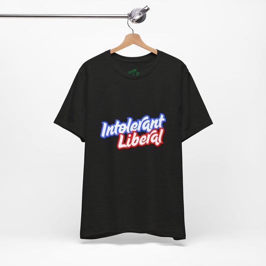 Intolerant Liberal - Unisex Jersey Tee
