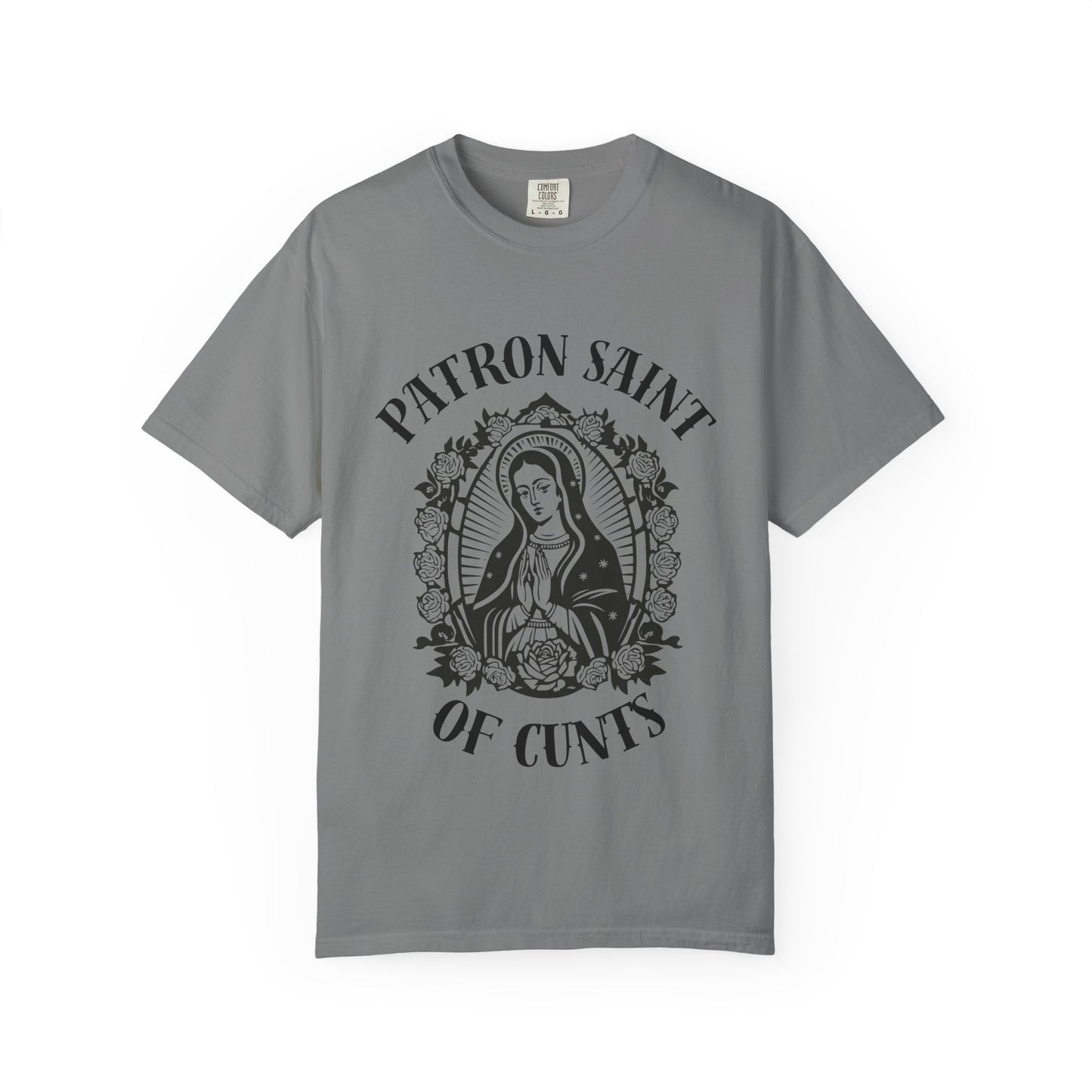 Patron Saint of Cunts - Unisex Graphic Tee