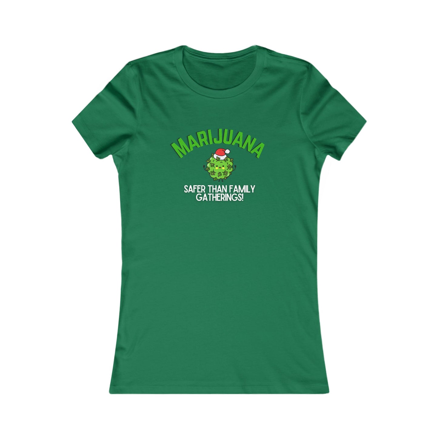 Marijuana Safer Than Family Gatherings - Women's Fitted Tee