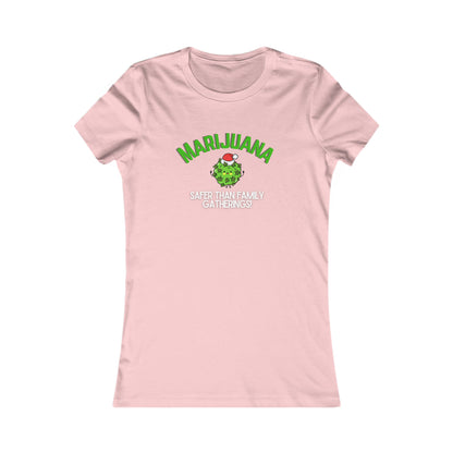 Marijuana Safer Than Family Gatherings - Women's Fitted Tee