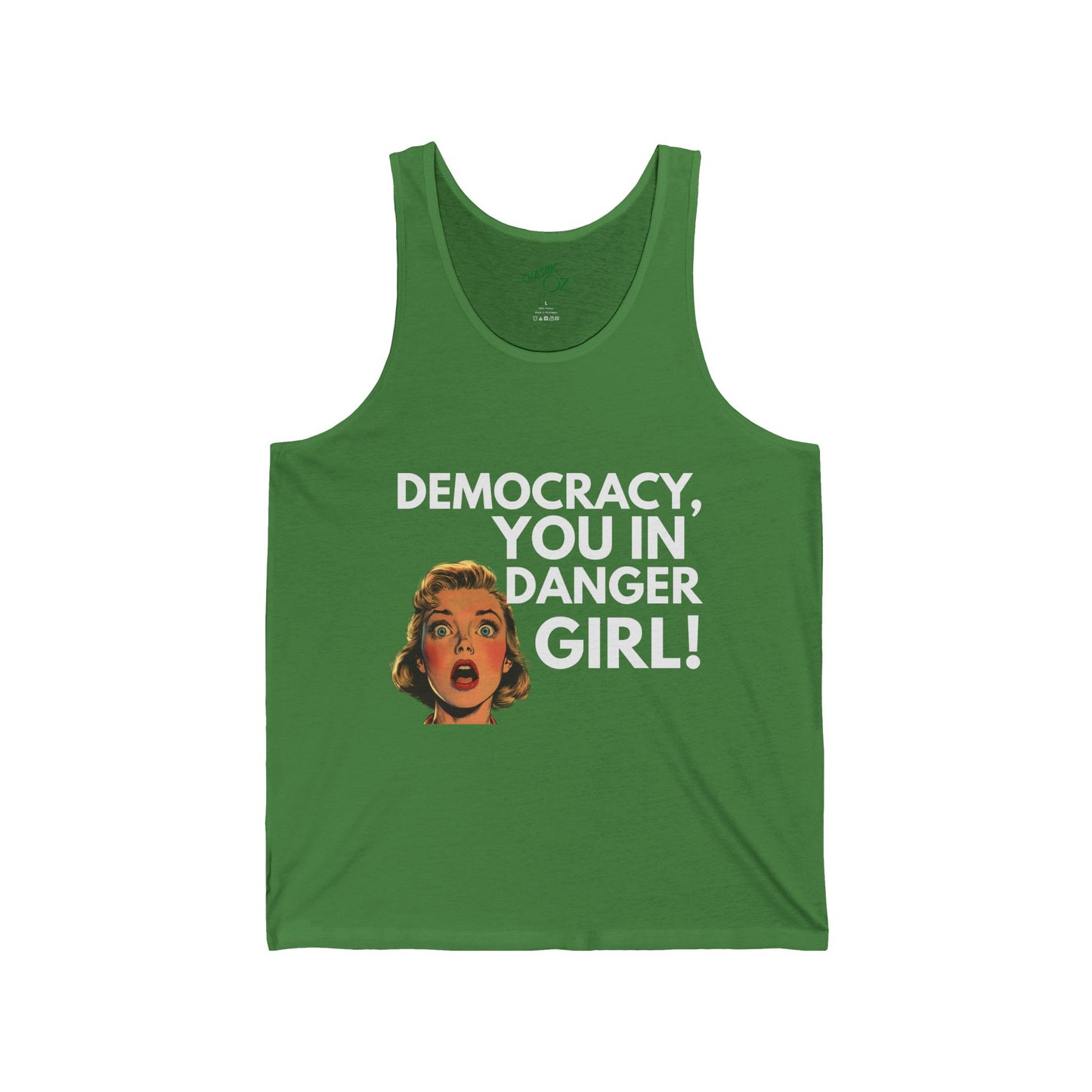 Democracy, You in Danger Girl - Unisex Tank