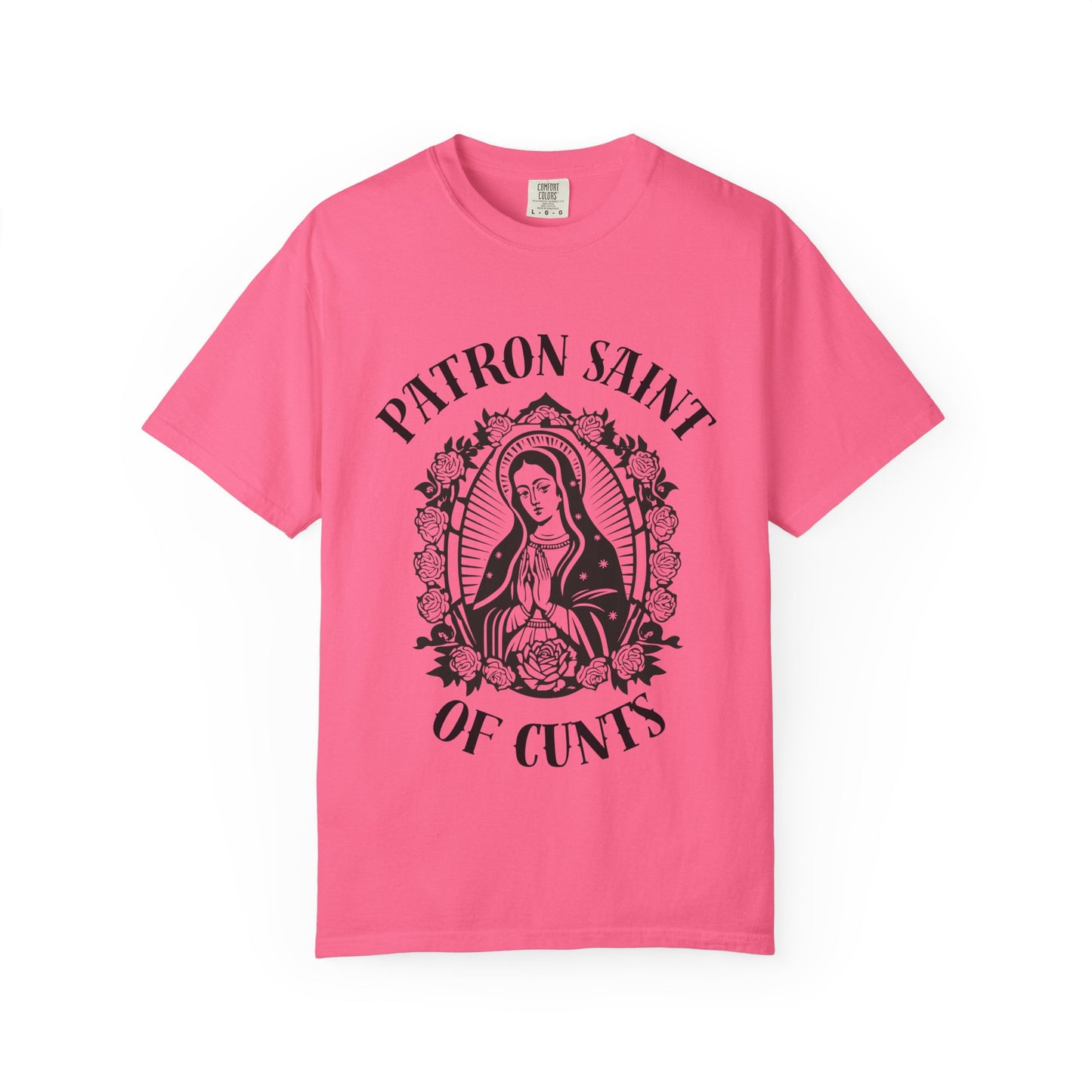 Patron Saint of Cunts - Unisex Graphic Tee