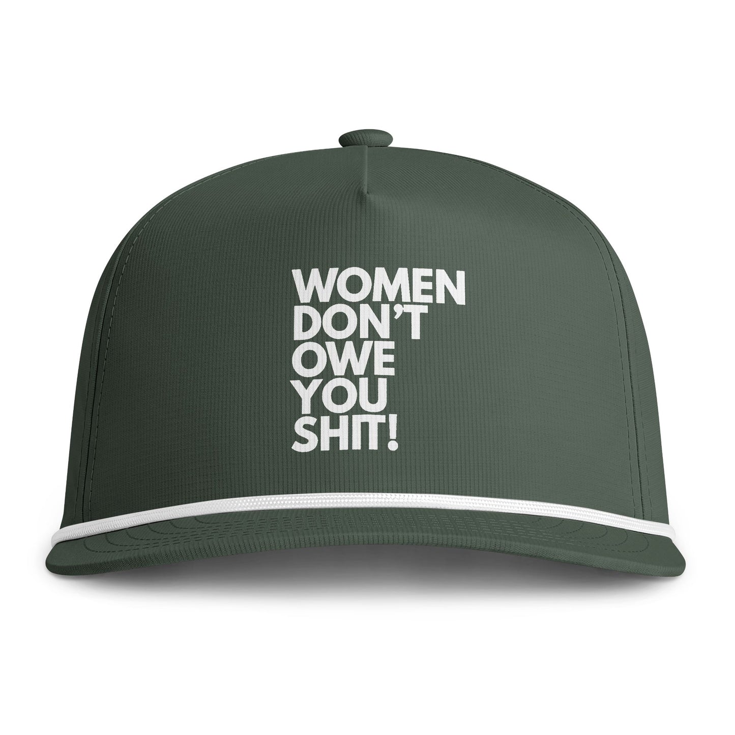 Women Don't Owe You Shit - Rope Cap