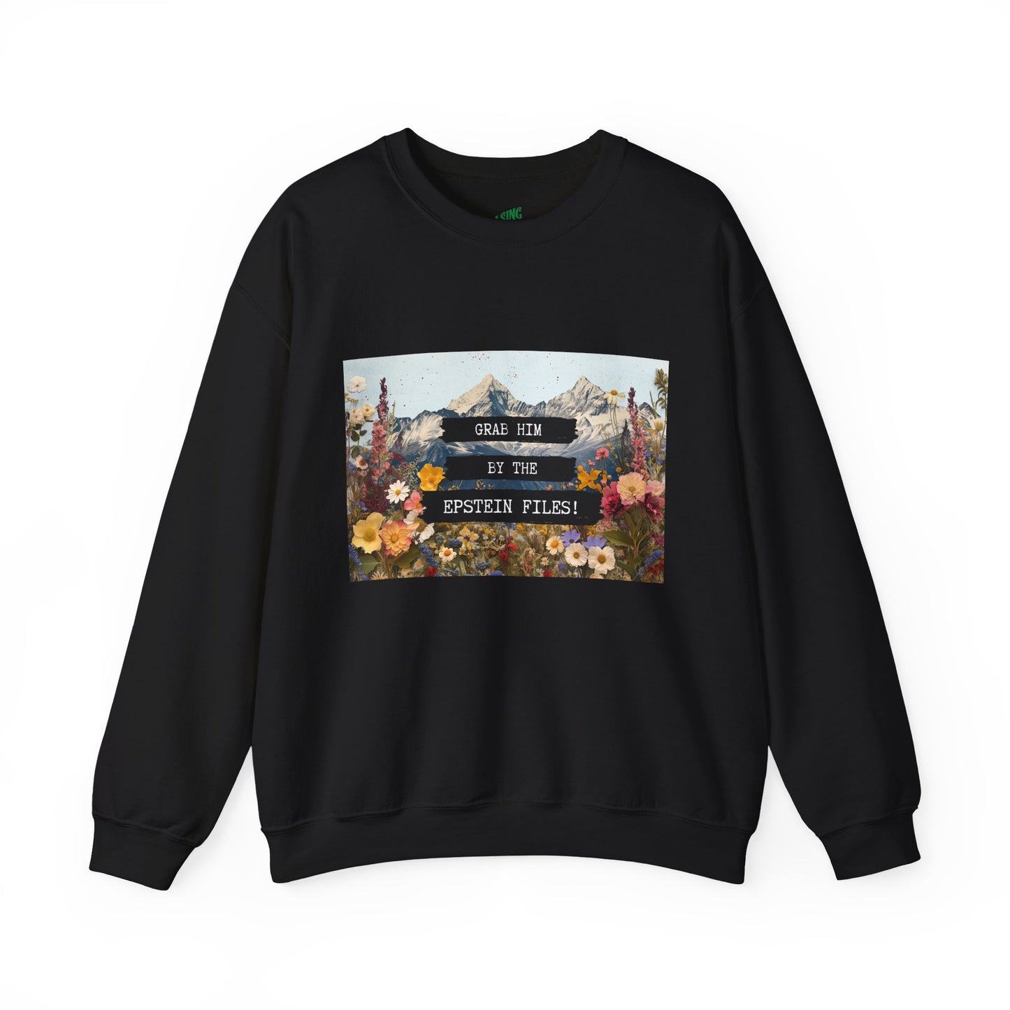 Grab Him by the Files - Crewneck Sweatshirt