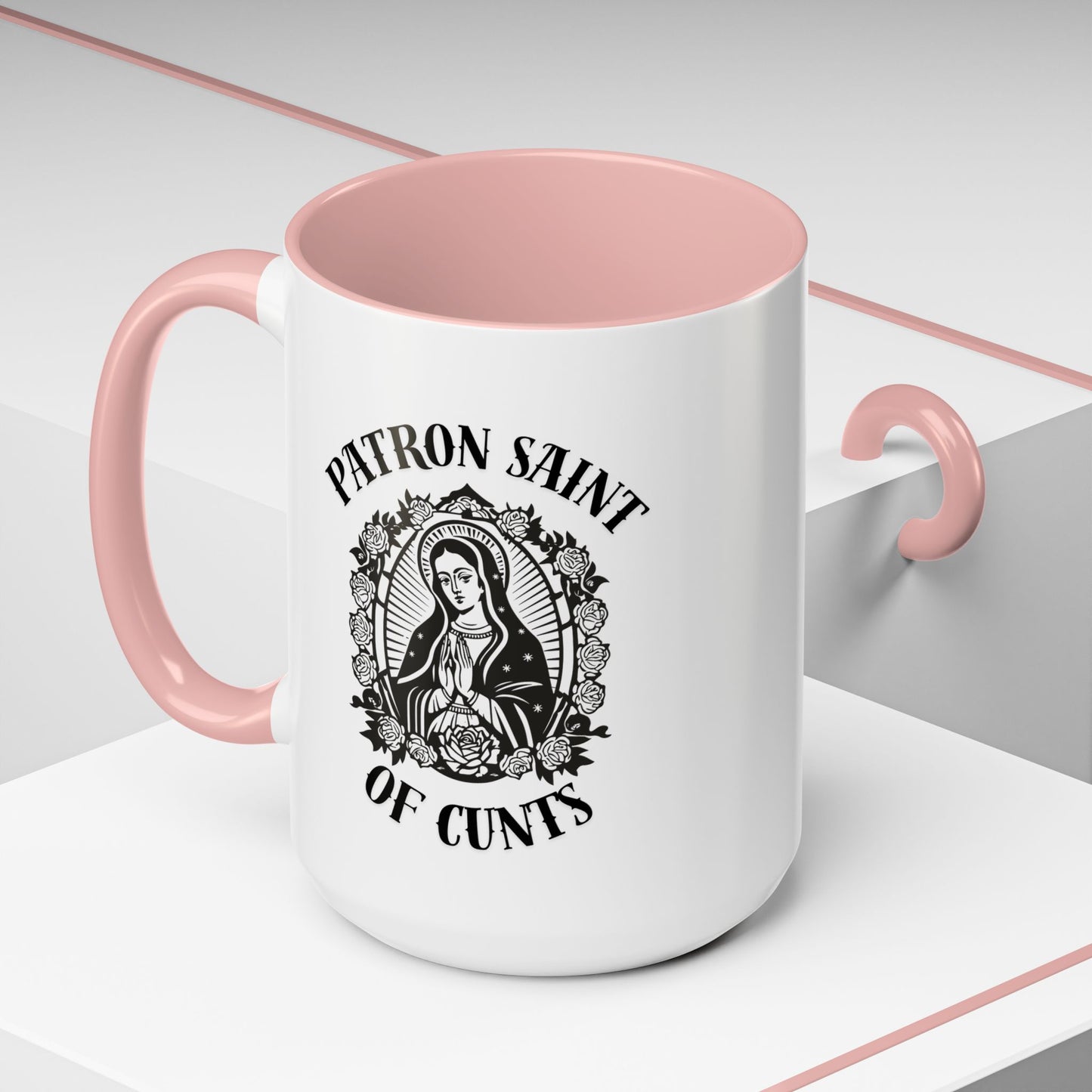 Patron Saint of Cunts - Coffee Mug (11 & 15 oz)