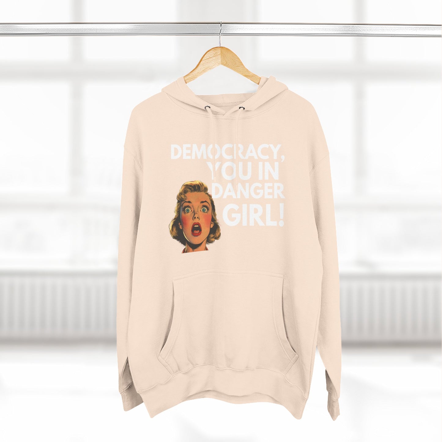 Democracy, You in Danger Girl! - Unisex Fleece Hoodie