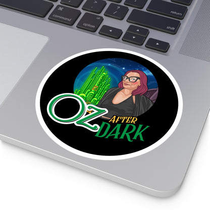 Oz After Dark Round Stickers - Indoor/Outdoor