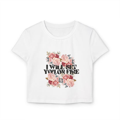 I Will Set You on Fire - Women's Baby Doll Tee