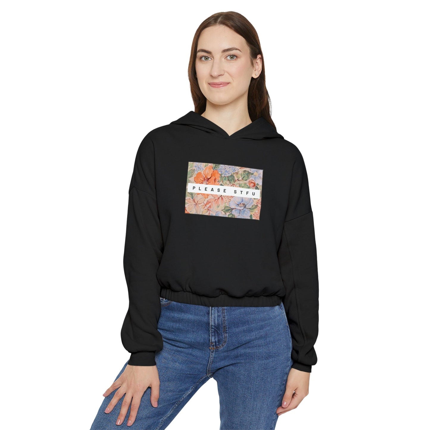 Please STFU Women's Cinched Bottom Hoodie