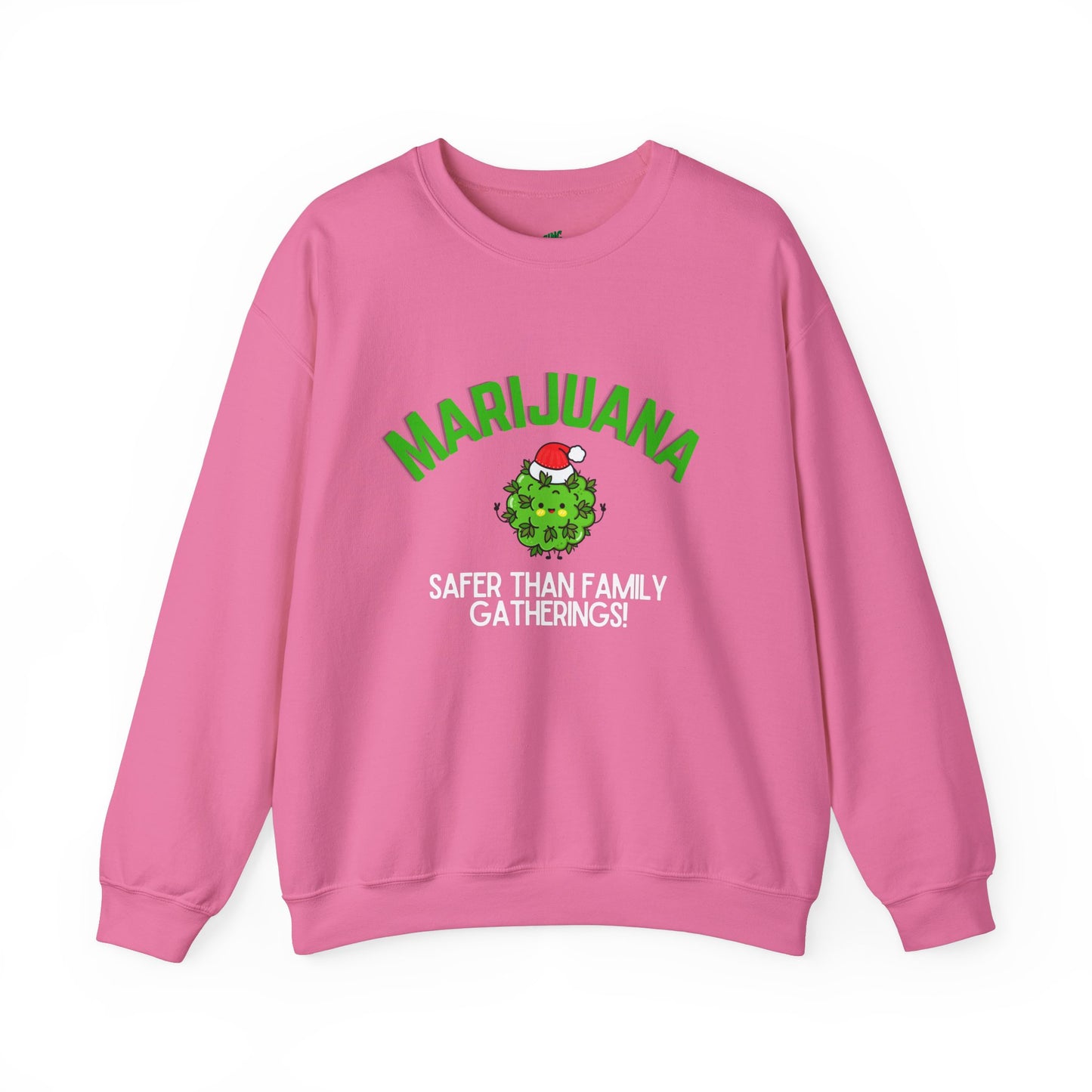 Marijuana Safer Than Family Gatherings - Unisex Crewneck Sweatshirt