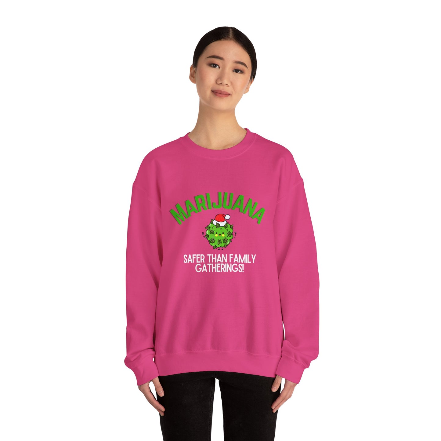 Marijuana Safer Than Family Gatherings - Unisex Crewneck Sweatshirt