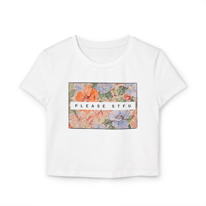 Please STFU Women's Baby Tee