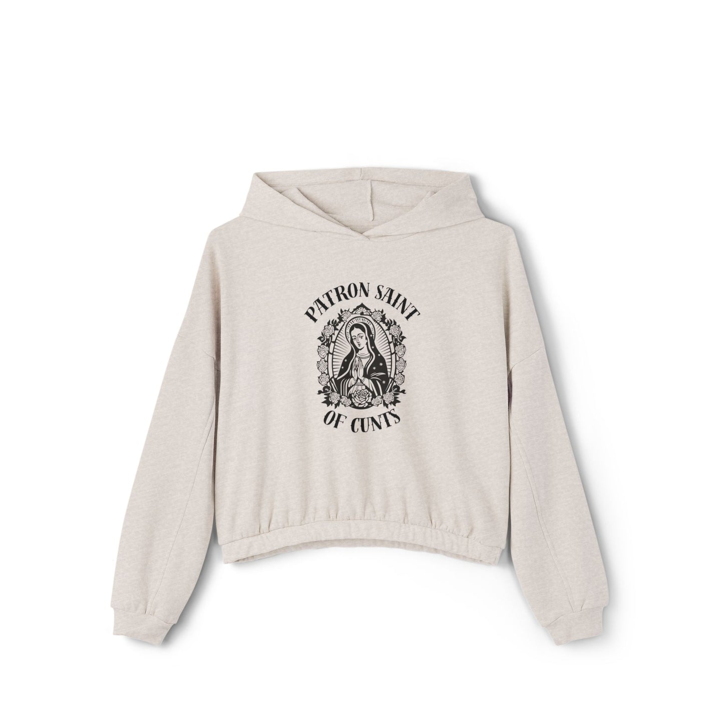Patron Saint of Cunts - Cinched Bottom Hoodie
