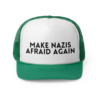Make Nazis Afraid Again - Trucker Hat