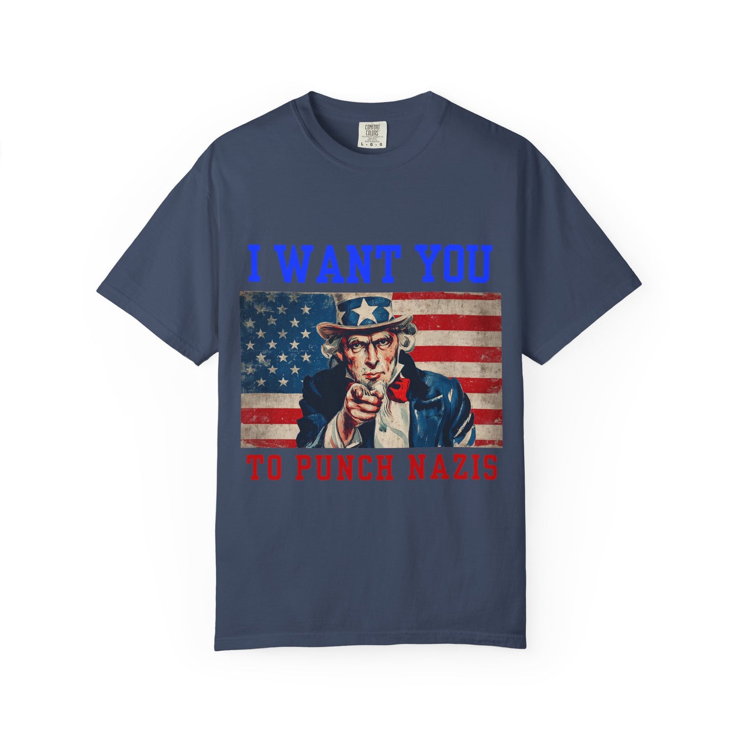 I Want You To Punch Nazis" Patriotic Unisex Tee
